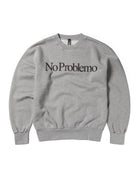 NO PROBLEMO SWEATSHIRT